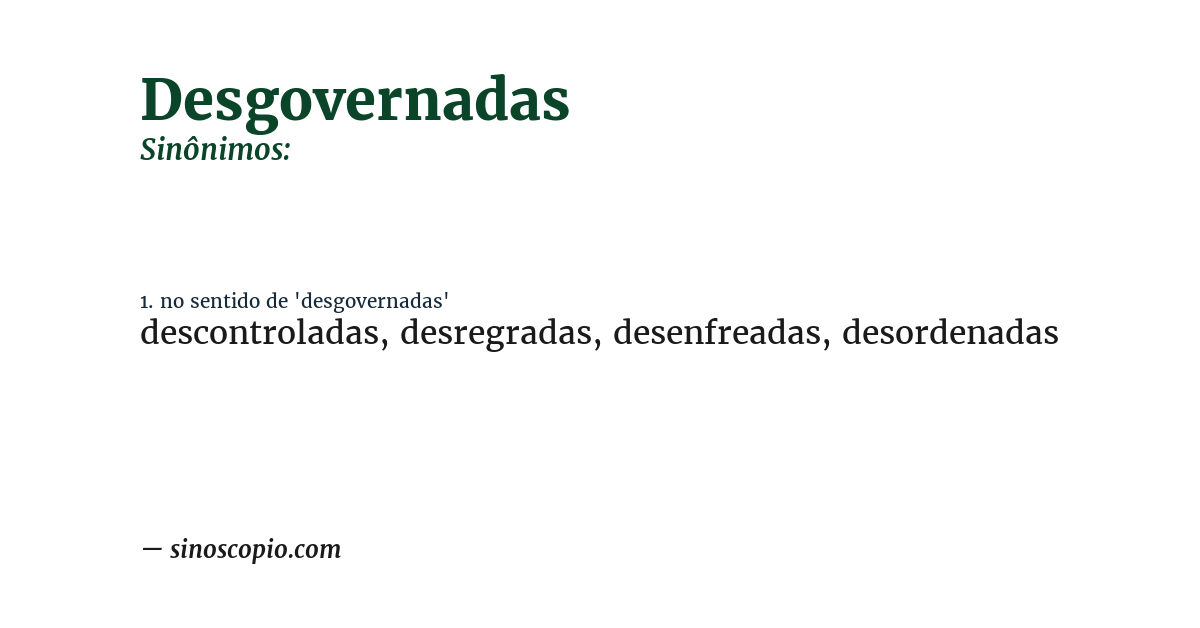 Sinônimo de desgovernadas