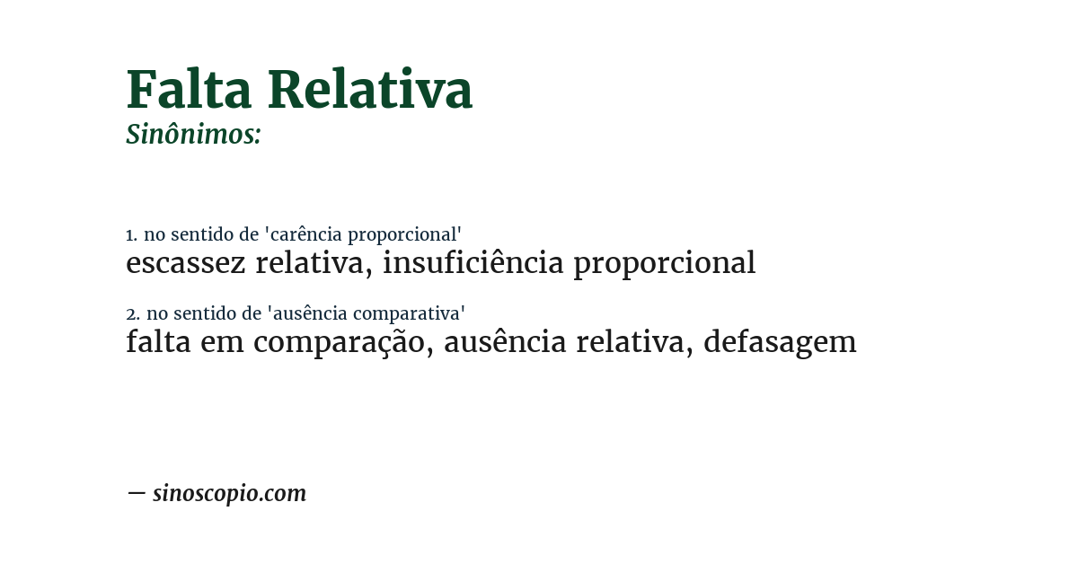 Sinônimo de falta relativa