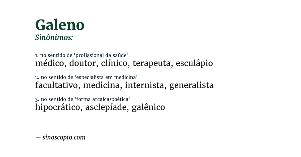 Sinônimo de galeno