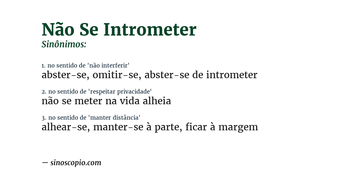 Sinônimo de não se intrometer