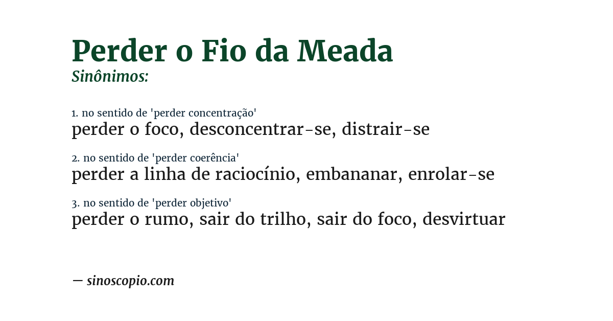 Sinônimo de perder o fio da meada