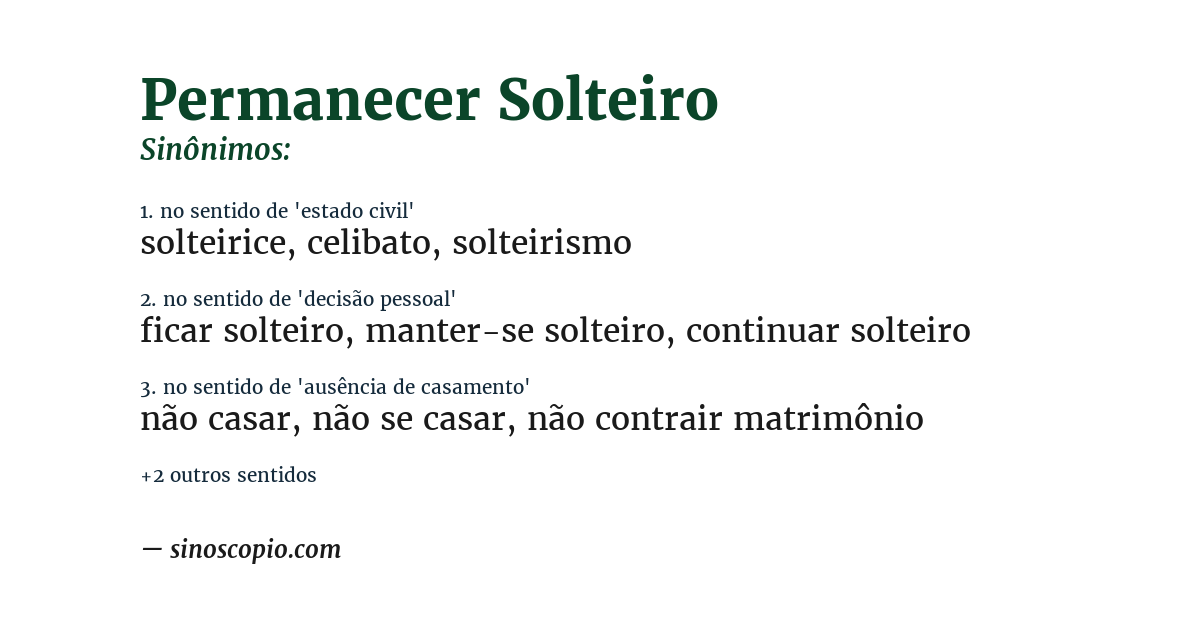 Sinônimo de permanecer solteiro