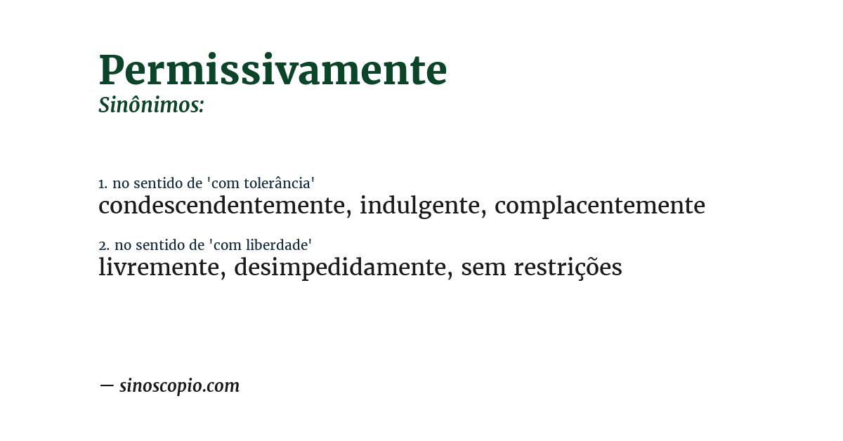Sinônimo de permissivamente