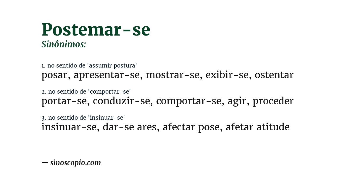 Sinônimo de postemar-se