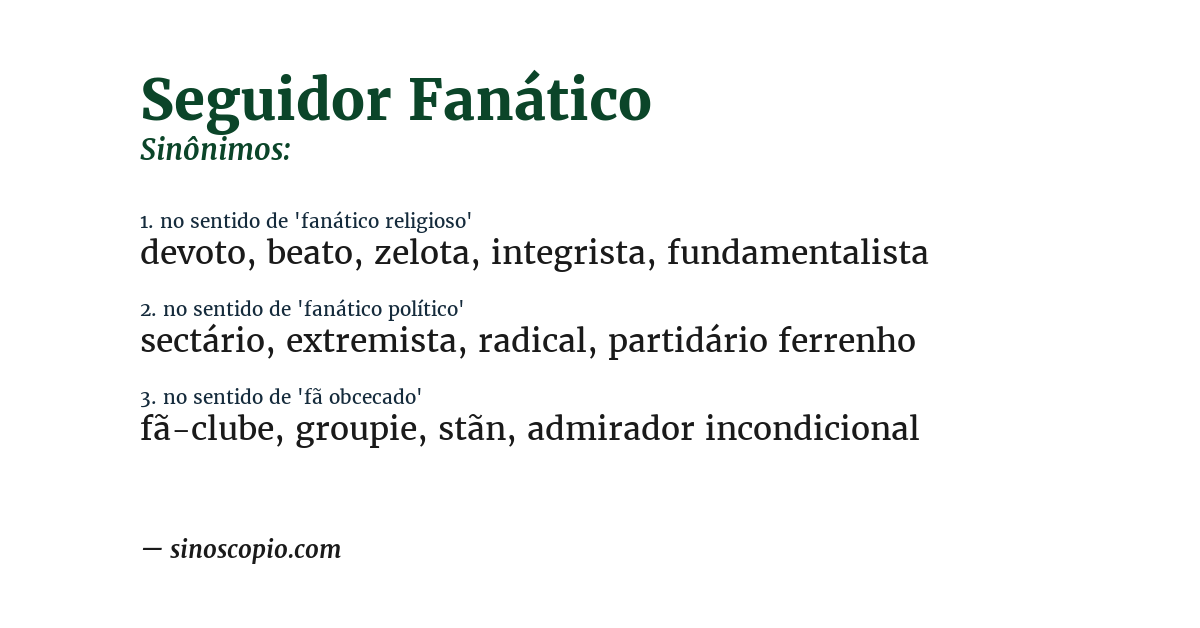 Sinônimo de seguidor fanático