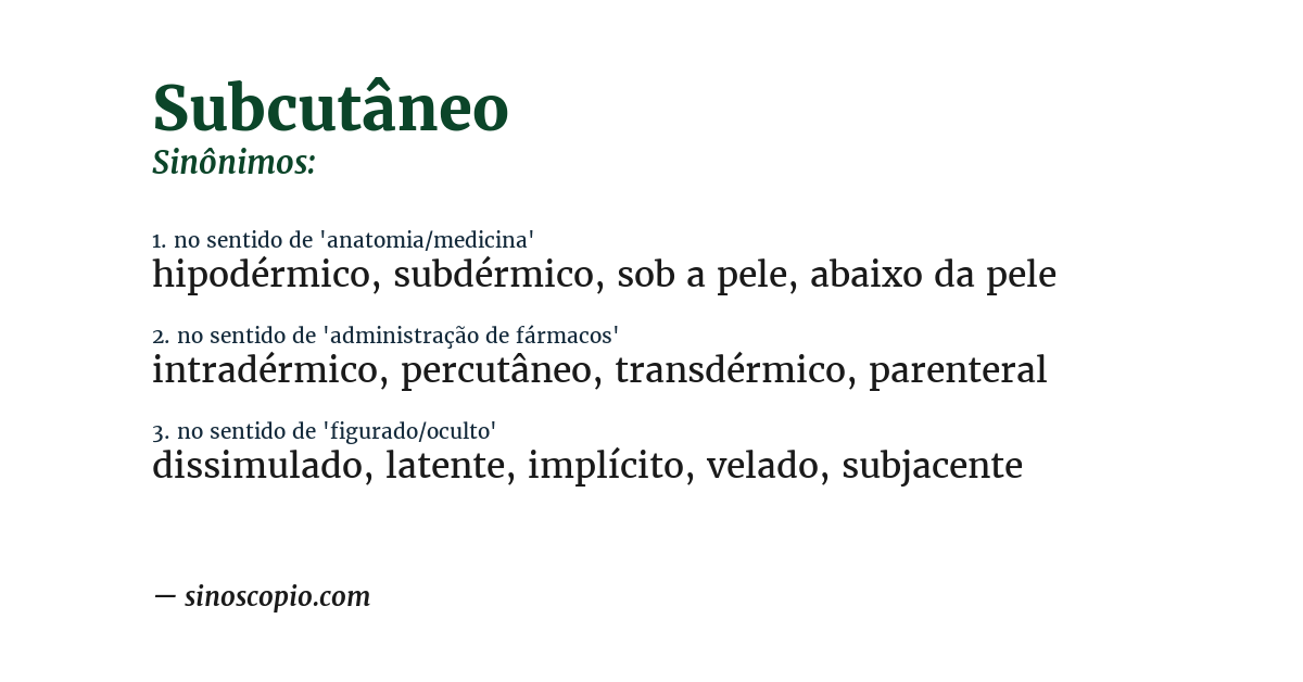 Sinônimo de subcutâneo