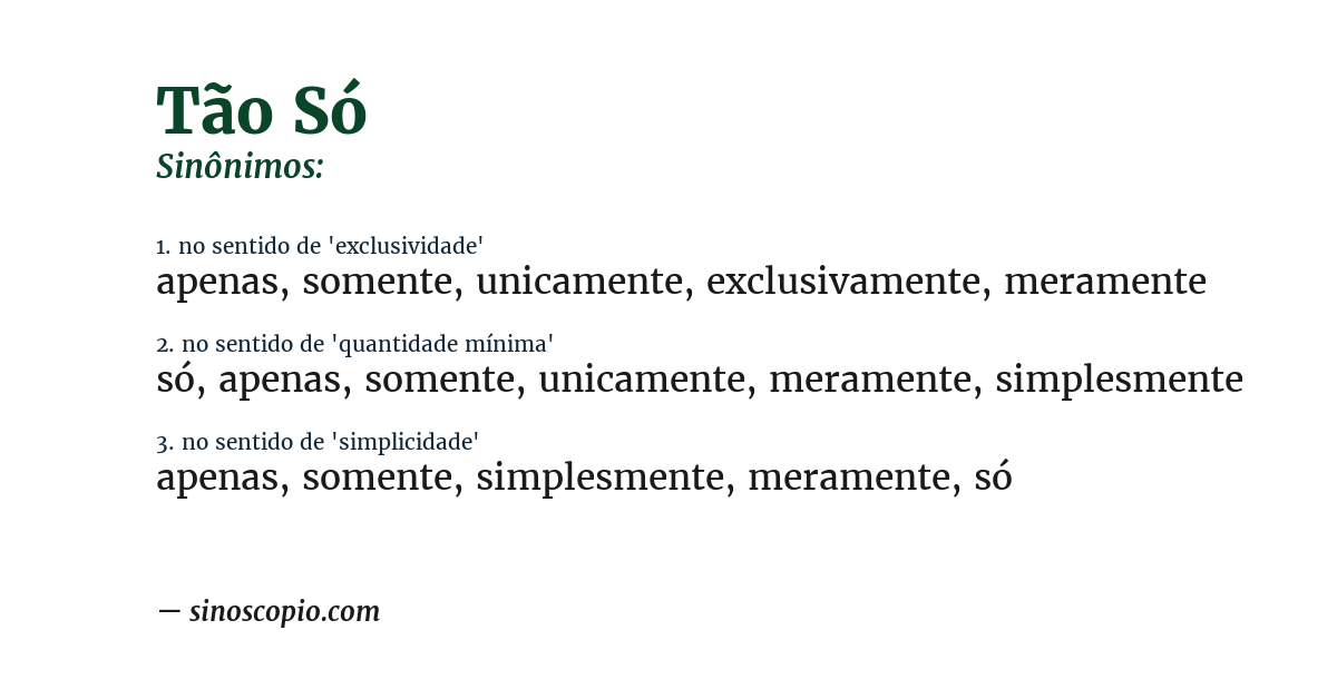 Sinônimo de tão só