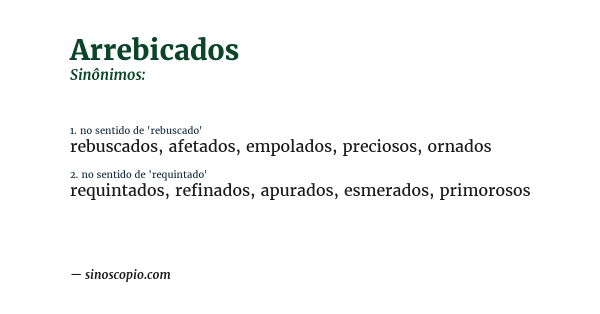 Sinônimo de arrebicados