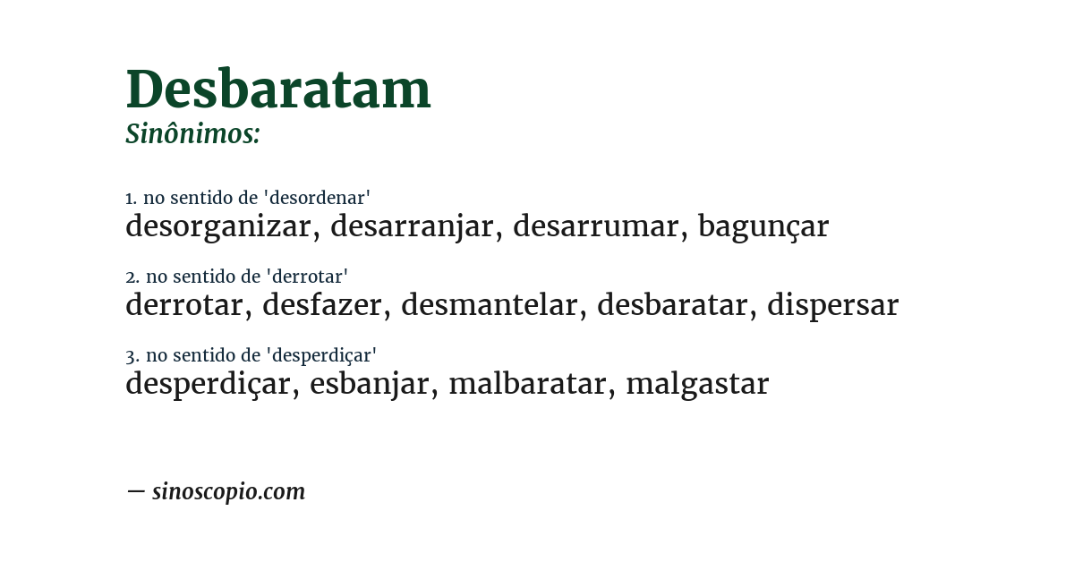 Sinônimo de desbaratam
