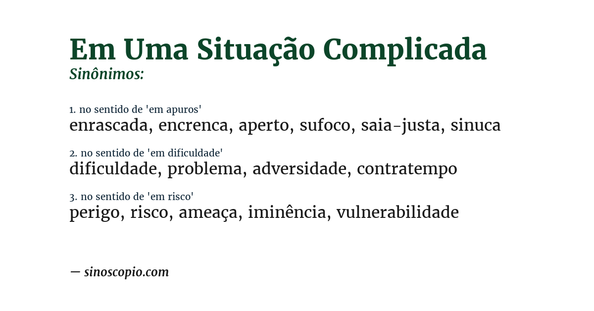 Sinônimo de em uma situação complicada