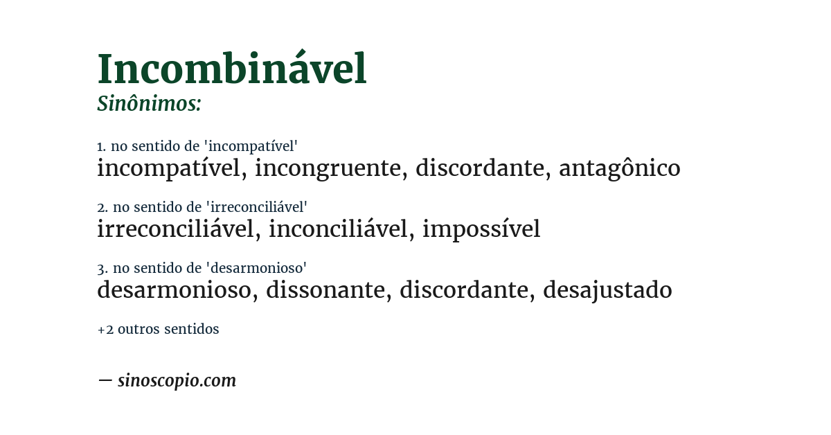 Sinônimo de incombinável