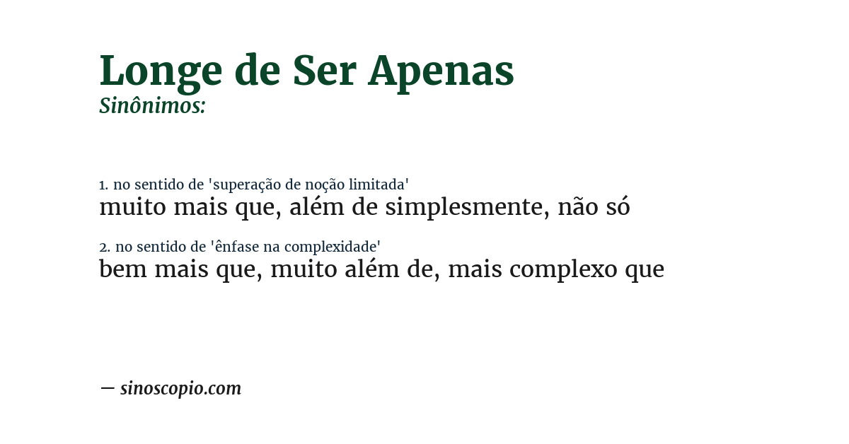 Sinônimo de longe de ser apenas