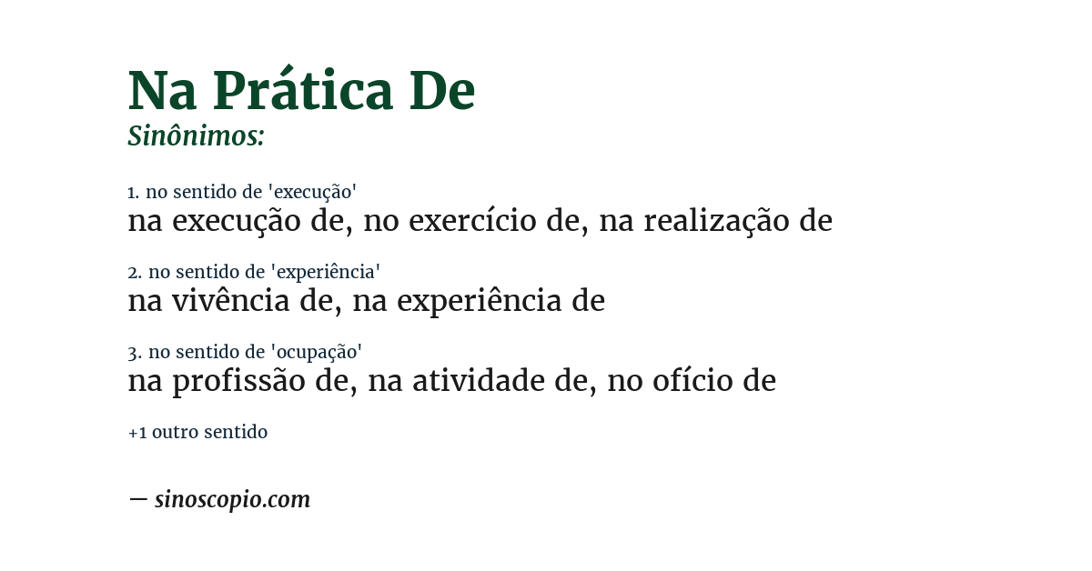 Sinônimo de na prática de