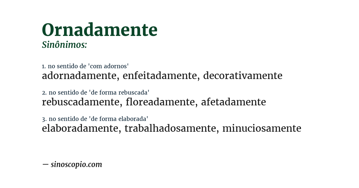 Sinônimo de ornadamente