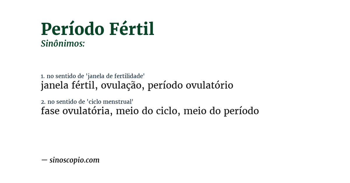 Sinônimo de período fértil