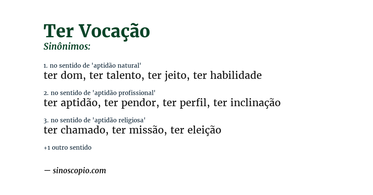 Sinônimo de ter vocação