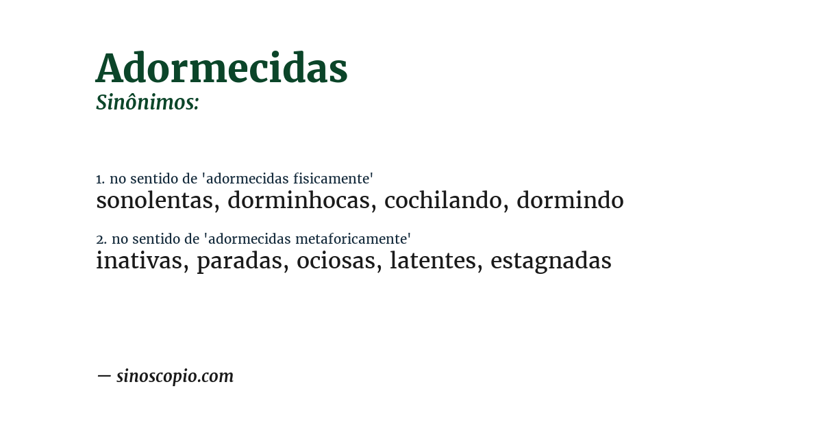 Sinônimo de adormecidas
