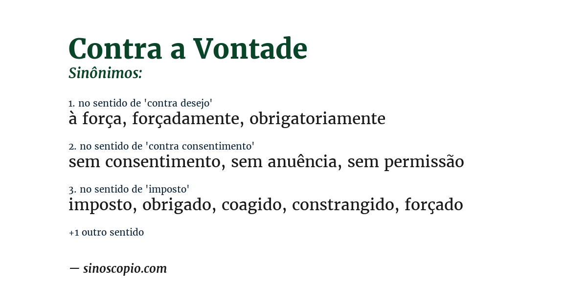 Sinônimo de contra a vontade
