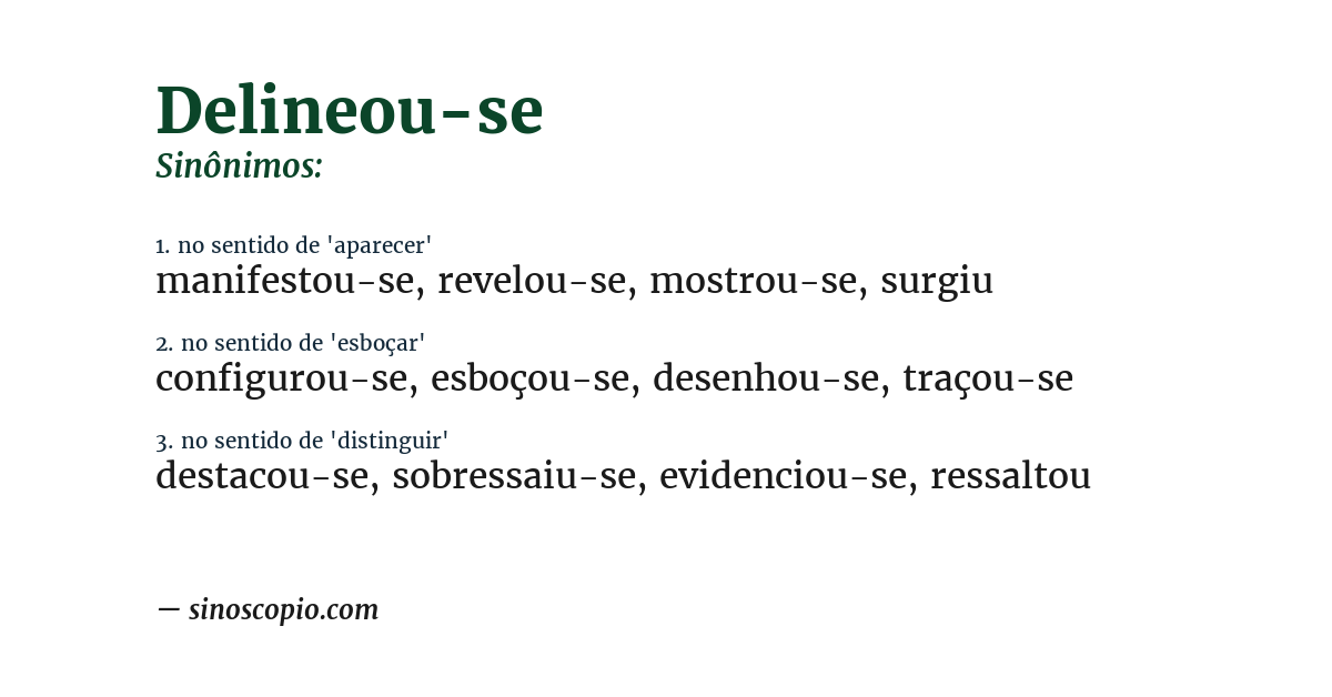 Sinônimo de delineou-se