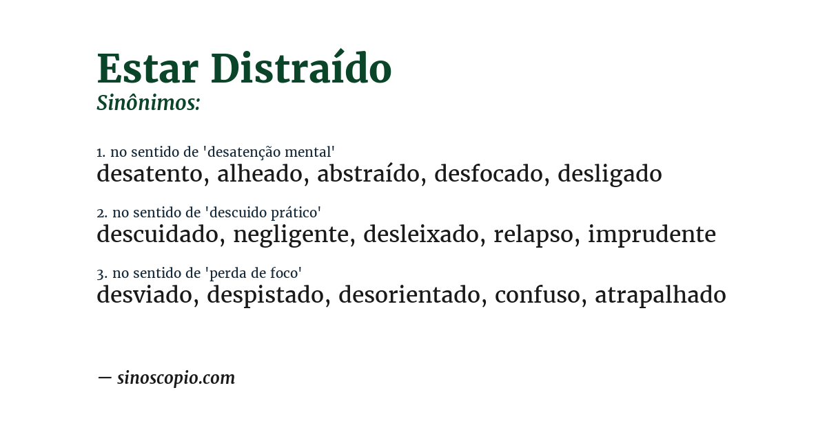 Sinônimo de estar distraído
