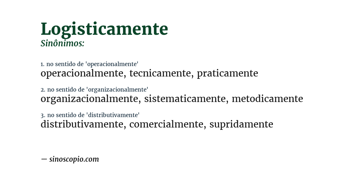 Sinônimo de logisticamente
