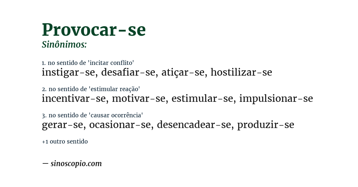 Sinônimo de provocar-se