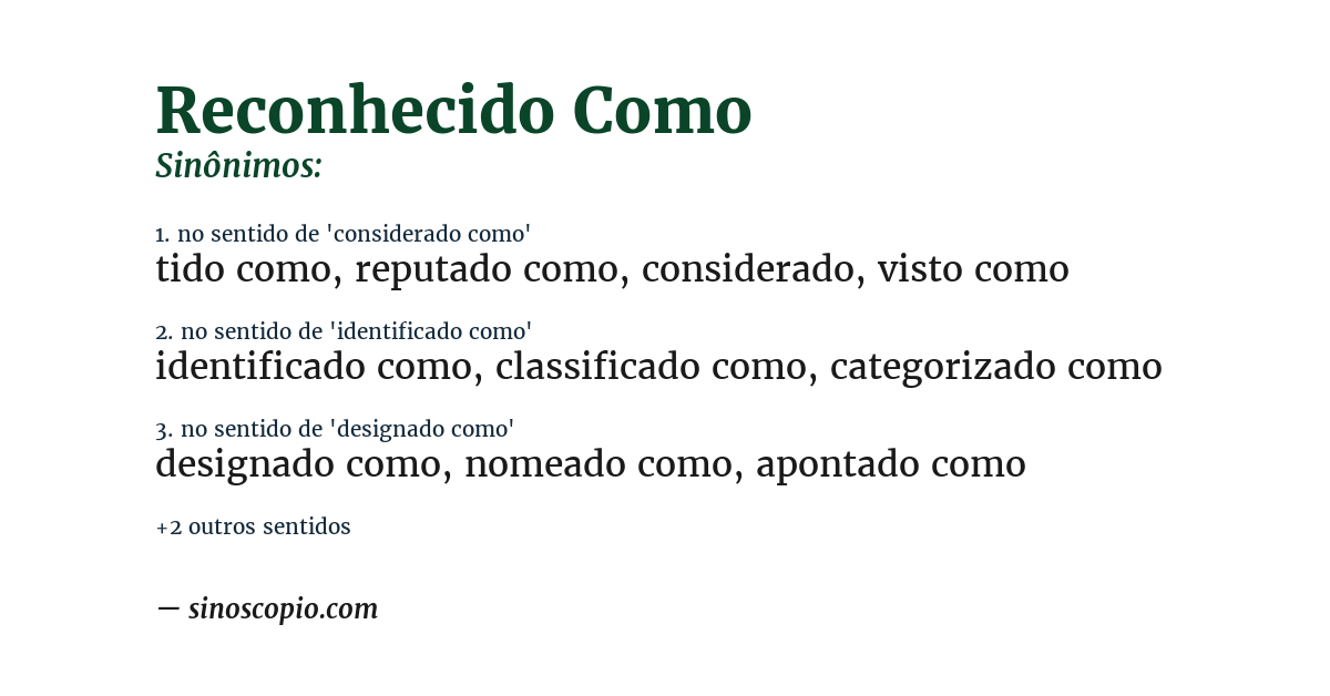 Sinônimo de reconhecido como