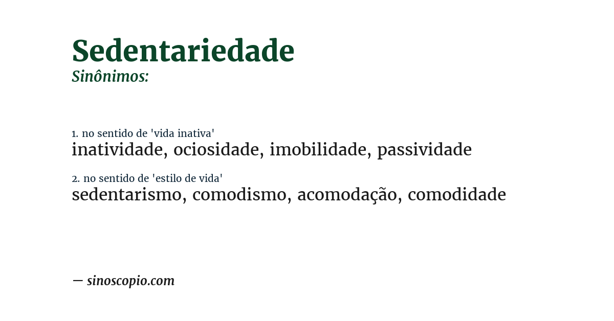 Sinônimo de sedentariedade