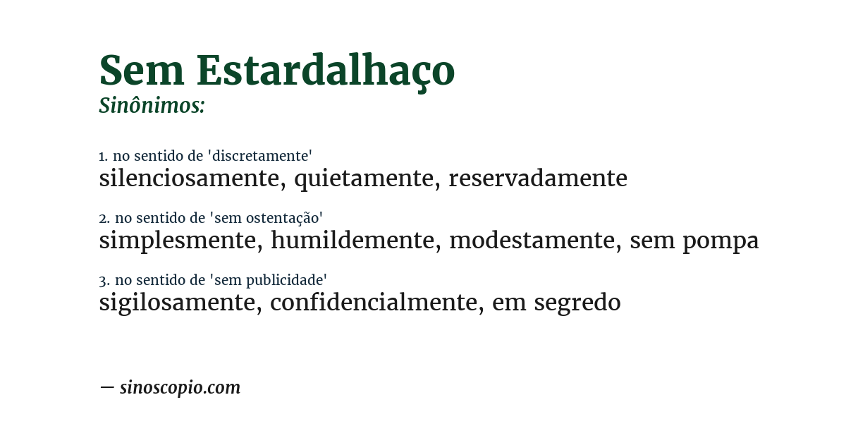 Sinônimo de sem estardalhaço