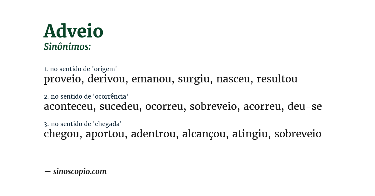 Sinônimo de adveio