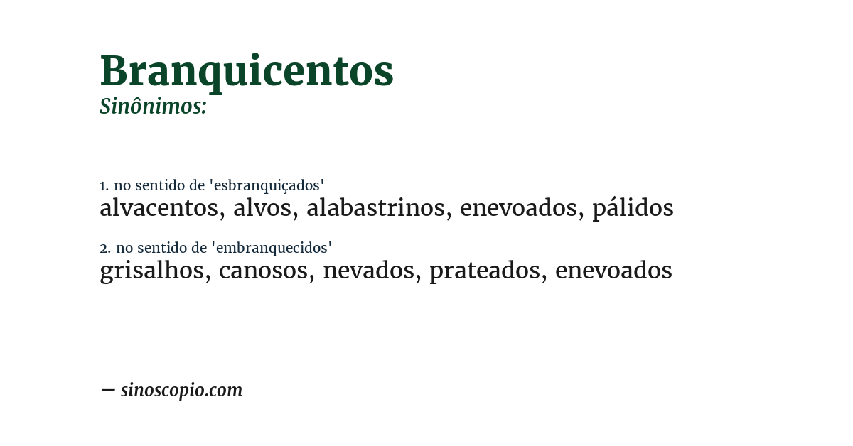 Sinônimo de branquicentos