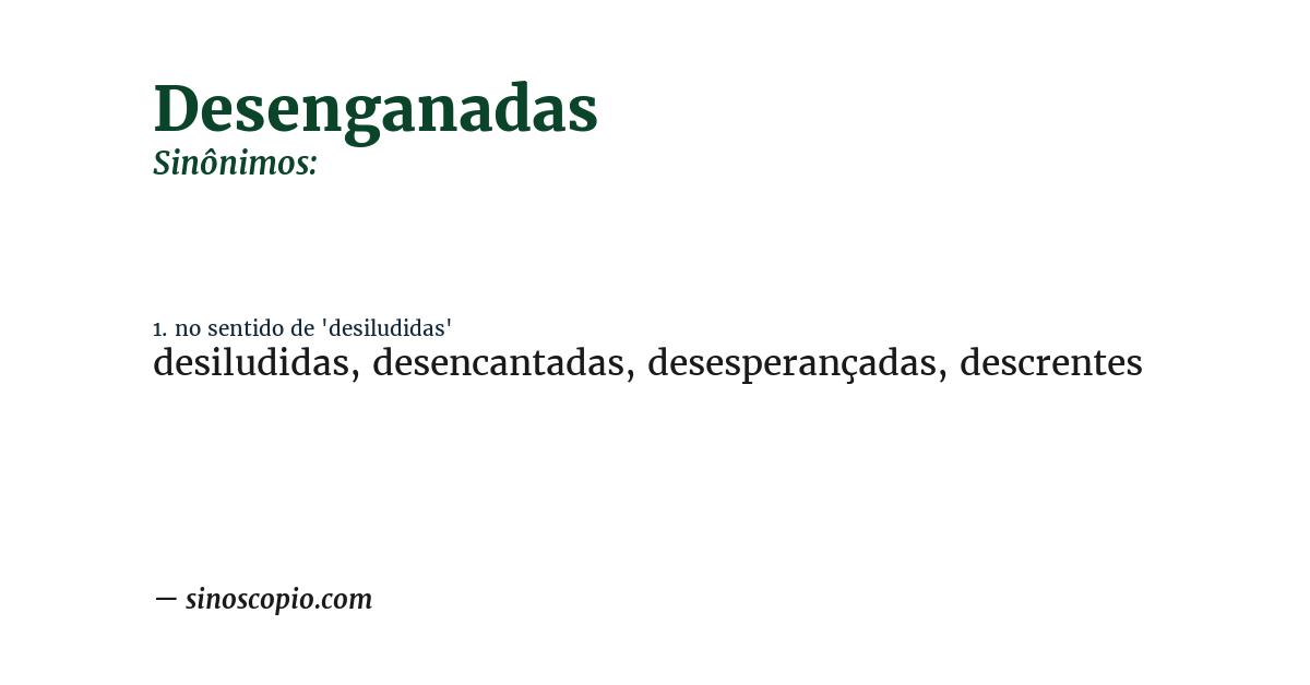 Sinônimo de desenganadas