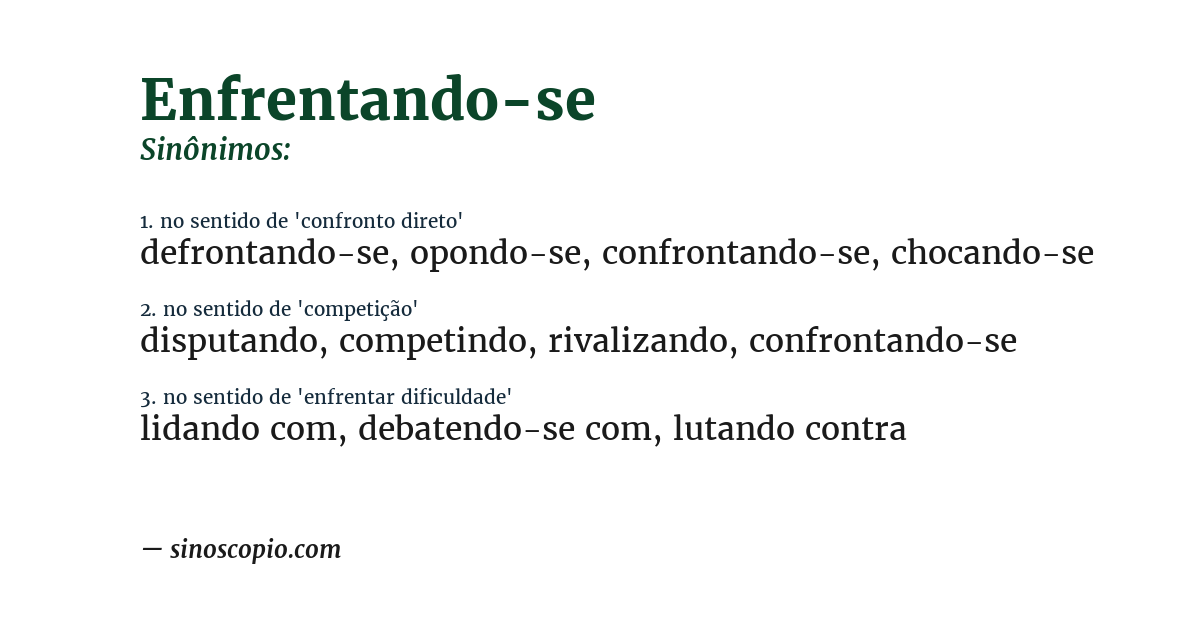 Sinônimo de enfrentando-se