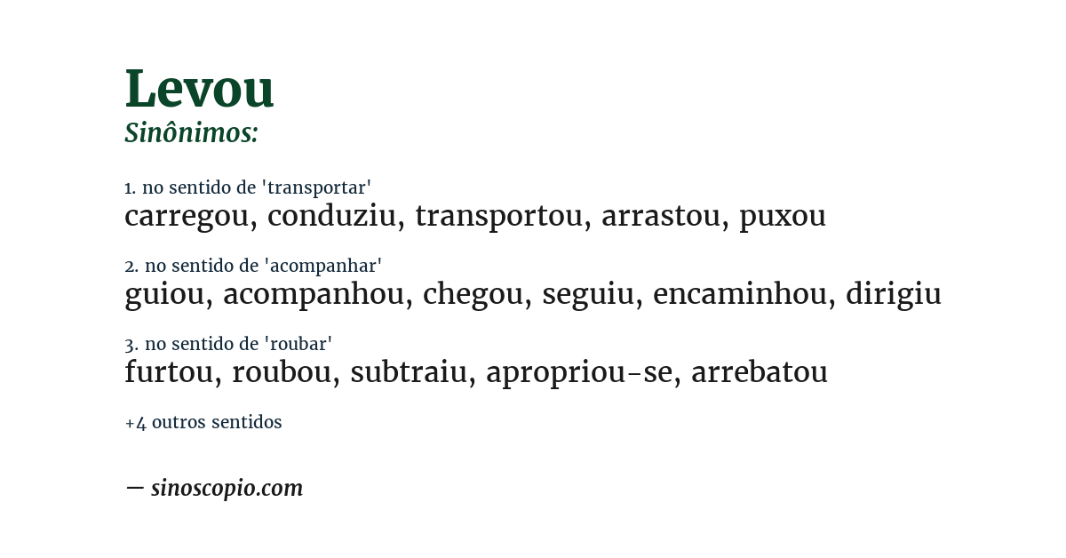 Sinônimo de levou