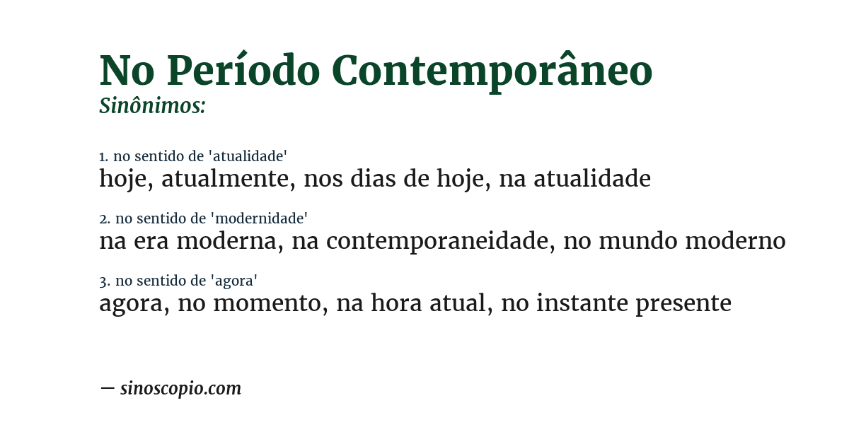 Sinônimo de no período contemporâneo