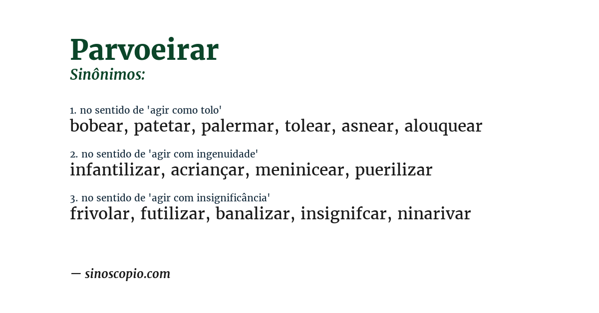 Sinônimo de parvoeirar
