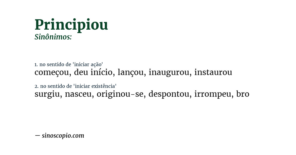Sinônimo de principiou