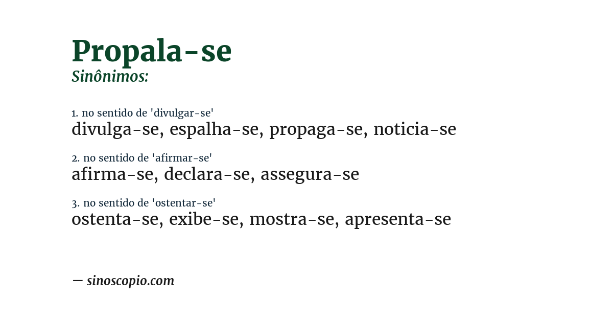 Sinônimo de propala-se