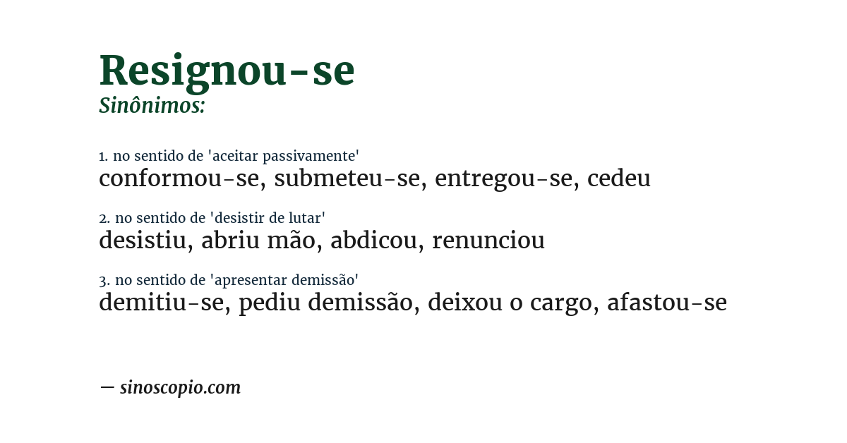 Sinônimo de resignou-se