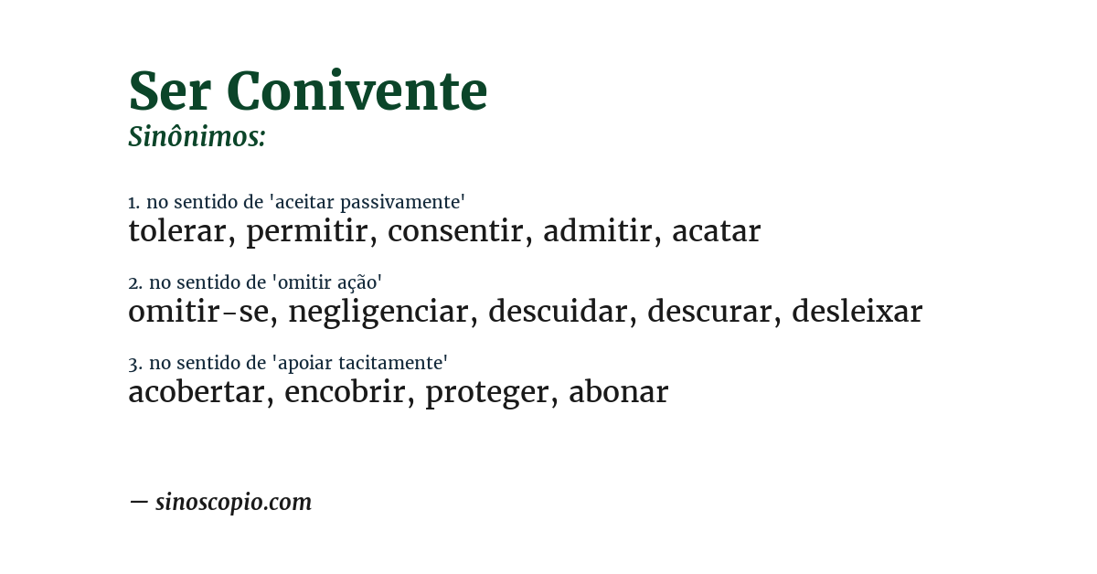 Sinônimo de ser conivente
