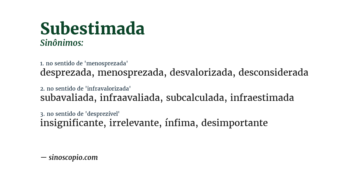 Sinônimo de subestimada