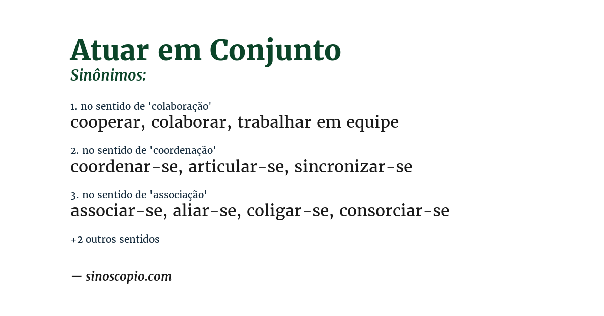 Sinônimo de atuar em conjunto