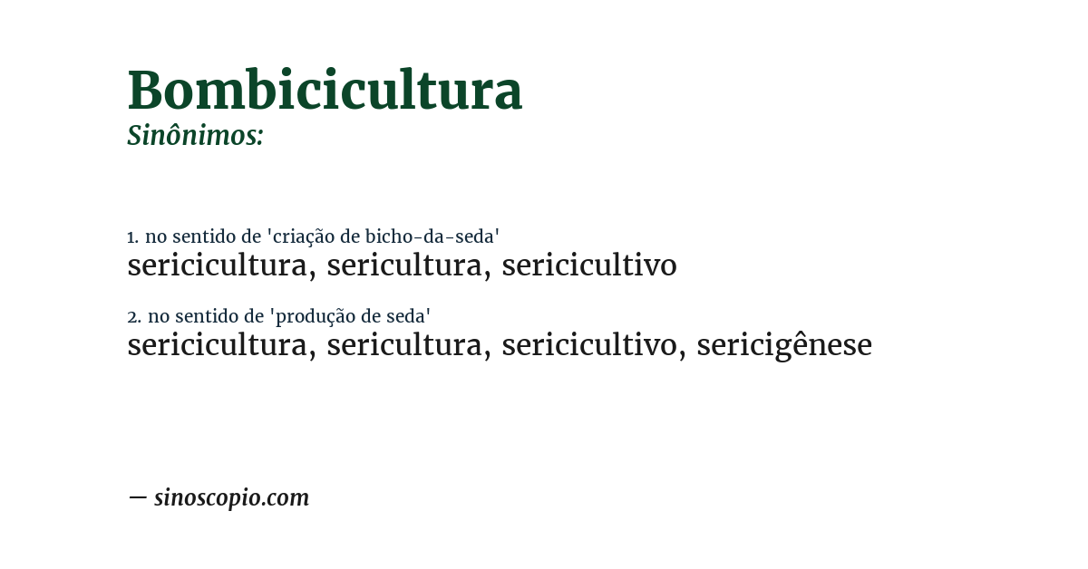 Sinônimo de bombicicultura