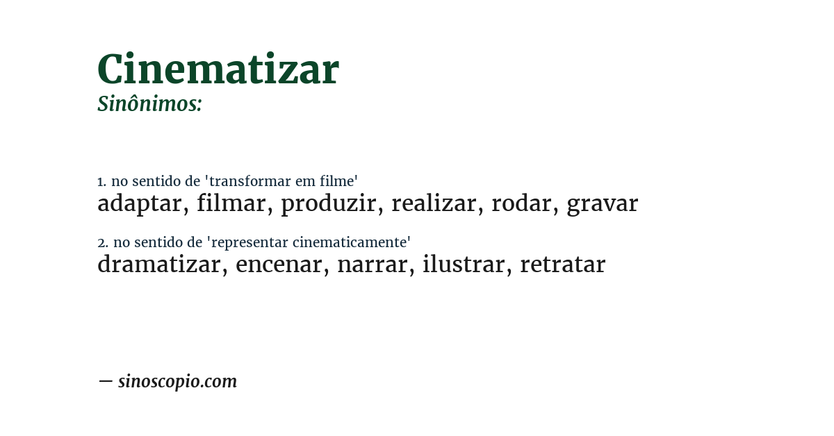 Sinônimo de cinematizar