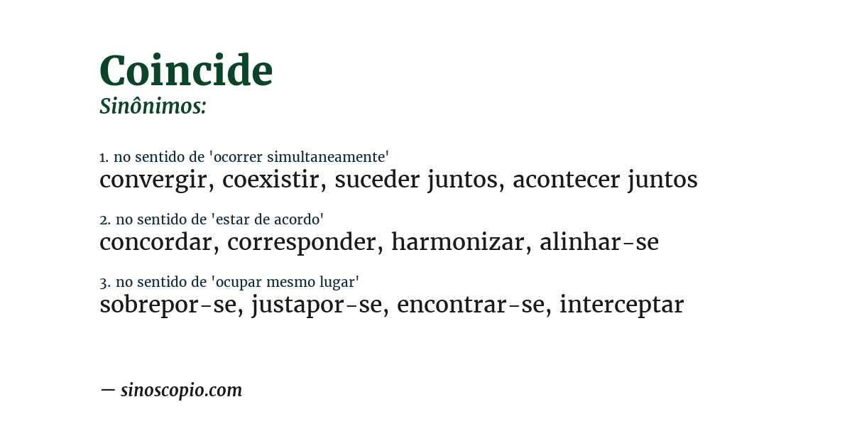 Sinônimo de coincide