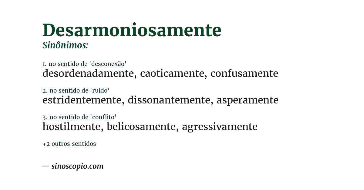 Sinônimo de desarmoniosamente