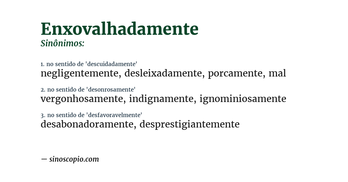 Sinônimo de enxovalhadamente