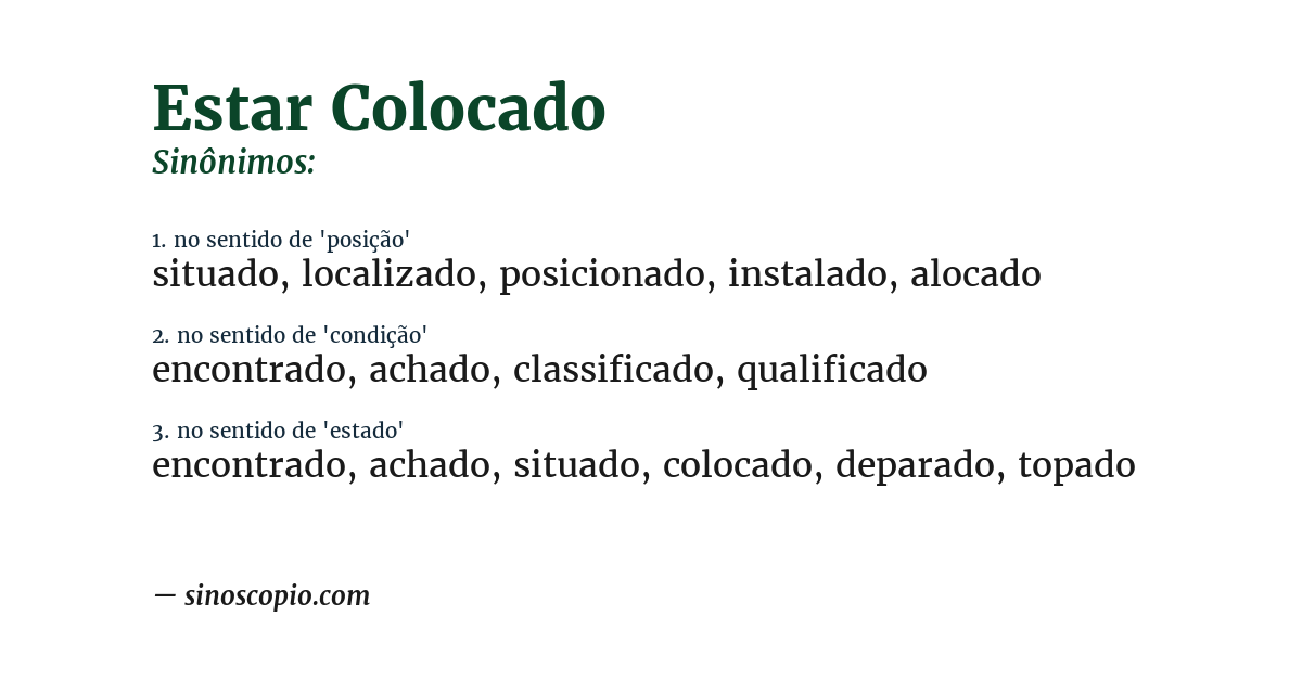 Sinônimo de estar colocado