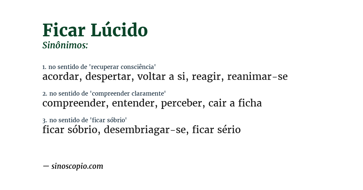 Sinônimo de ficar lúcido