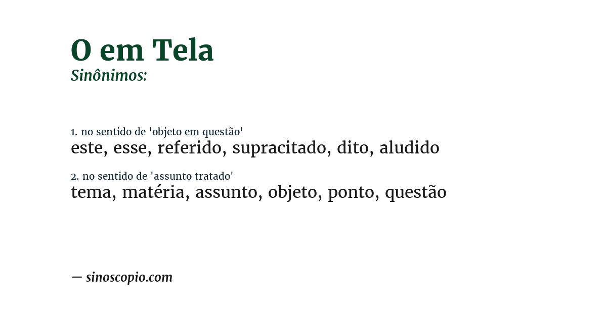 Sinônimo de o em tela